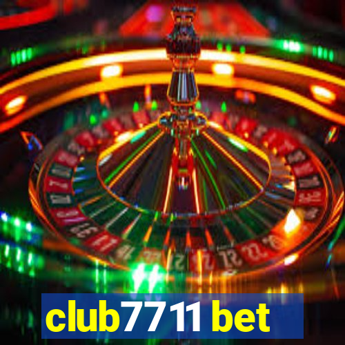 club7711 bet